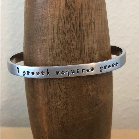 Hand Crafted Jewelry - Hand Stamped Cuff - Growth Requires Grace ♥️